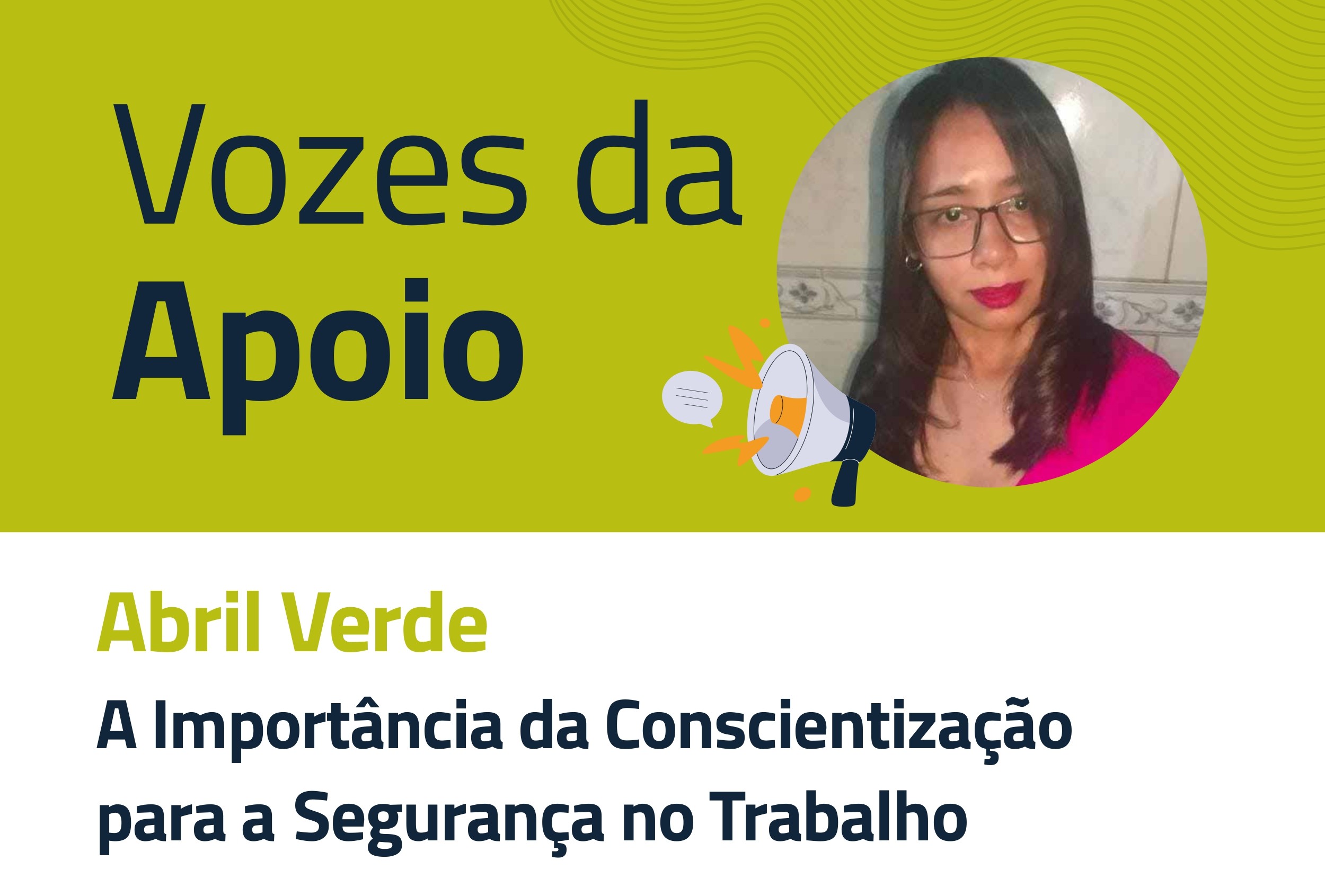 Abril Verde: a Importância da Conscientização para a Segurança no Trabalho